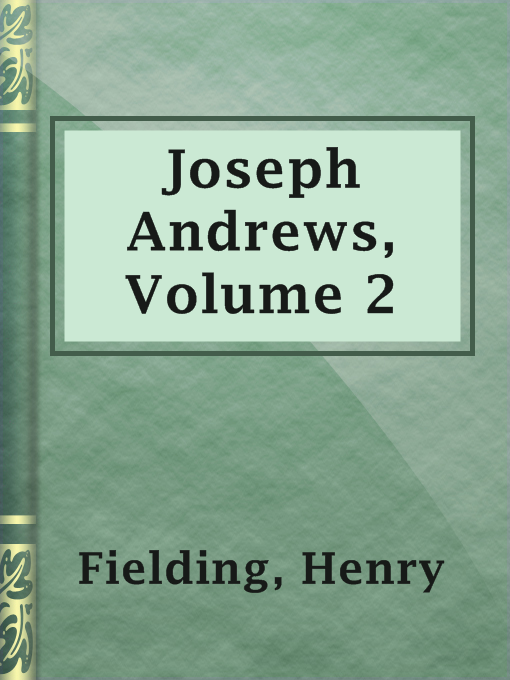 Title details for Joseph Andrews, Volume 2 by Henry Fielding - Available